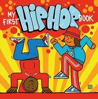 My First Hip Hop Book (inbunden)
