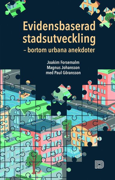 Evidensbaserad stadsutveckling (inbunden)