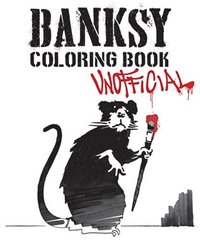 Banksy coloring book : unofficial (hftad)