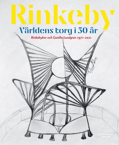 Rinkeby : världens torg i 50 år - Rinkebybor och Gunilla Lundgren 1971-2021 (häftad)