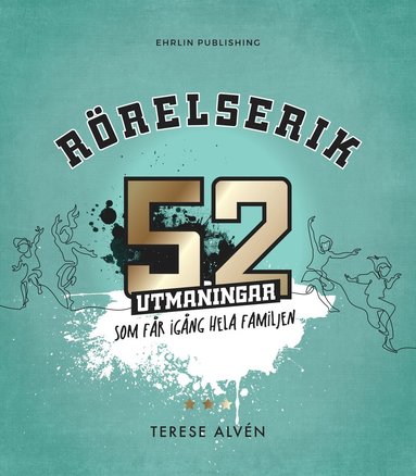 R�relserik : 52 utmaningar som f�r ig�ng hela familjen (pocket)