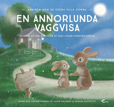 En annorlunda vaggvisa : Kaninen som s grna ville somna (hftad)