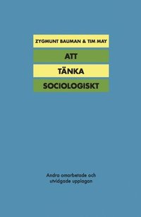 Zygmunt bauman att tänka sociologiskt