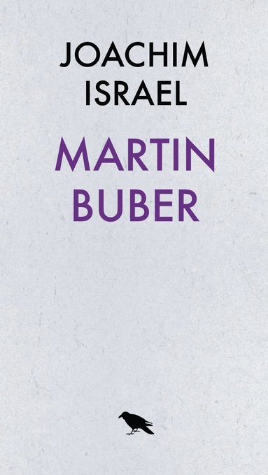 Martin Buber - Dialogfilosof och sionist (hftad)