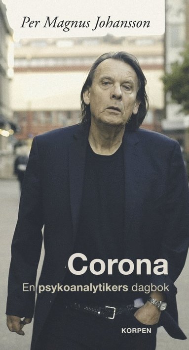 Corona : en psykoanalytikers dagbok. Del 1 (pocket)