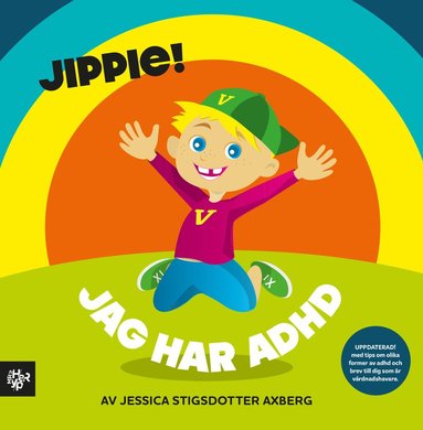 Jippie! Jag har ADHD. (inbunden)