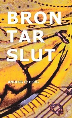 Bron tar slut (inbunden)