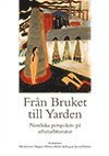 Frn Bruket till Yarden (inbunden)