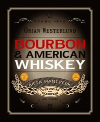 Bourbon & amerikansk whisky (inbunden)