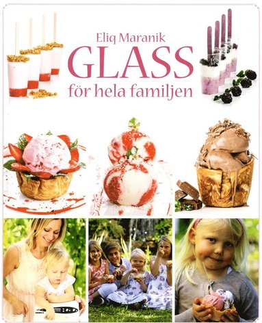 Glass : fr hela familjen (inbunden)