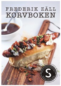 Korvboken : om och med korvar frn Stenskra Charkuteri & Deli (inbunden)