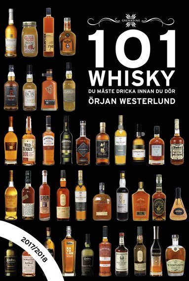 101 Whisky du mste dricka innan du dr : 2017/2018 (inbunden)