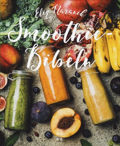 Smoothie bibeln (inbunden)