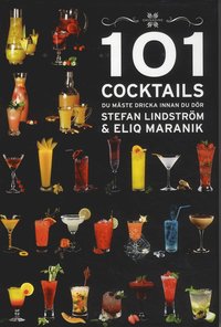 101 Cocktails du mste dricka innan du dr (inbunden)