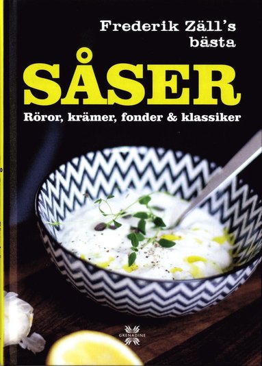 Frederik Zlls bsta sser, rror, krmer, fonder & klassiker (inbunden)
