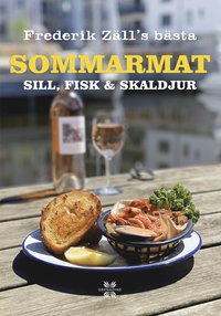 Sommarmat : Sill, fisk & skaldjur : Frederik Zälls bästa (inbunden)