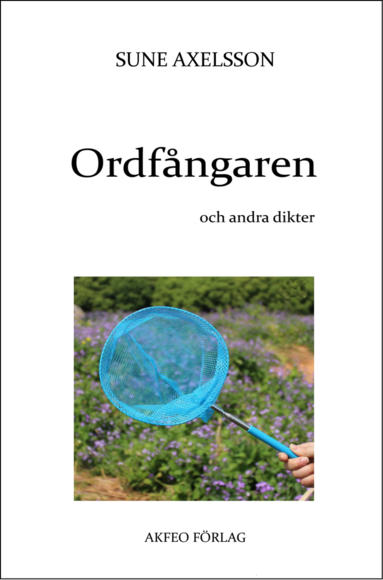 Ordfngaren och andra dikter (hftad)