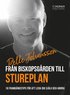 Fr�n Biskopsg�rden till Stureplan - 16 framg�ngstips f�r att leda dig sj�lv och andra