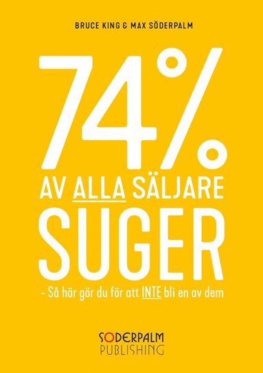 74 % av alla sljare suger - S hr gr du fr att inte bli en av dem (hftad)