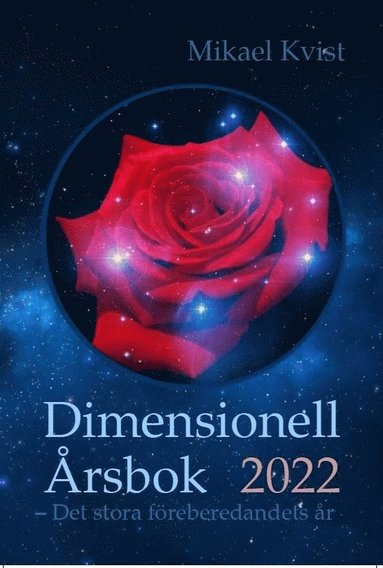 Dimensionell Årsbok 2022 : det stora förberedandets år (inbunden)