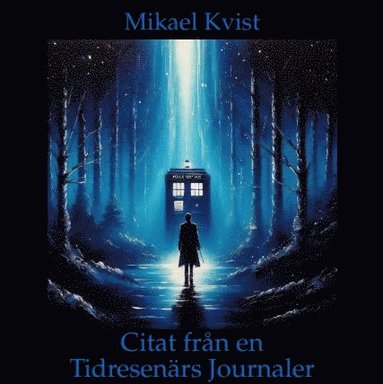 Citat frn en Tidresenrs Journaler (inbunden)