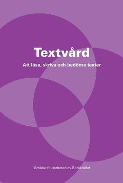Textvrd : att lsa, skriva och bedma texter (hftad)