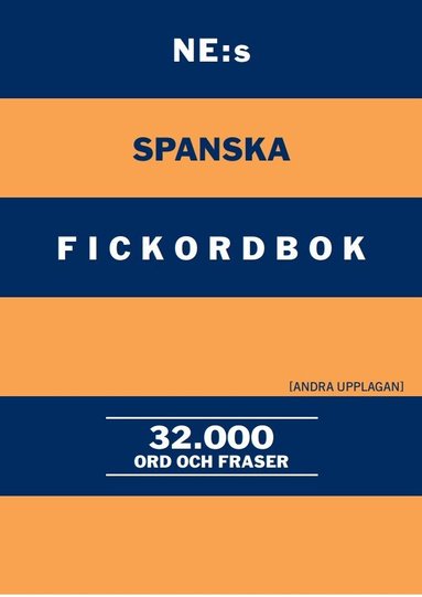 NE:s spanska fickordbok : Spansk-svensk Svensk-spansk 32000 ord och fraser (h�ftad)