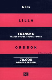 NE:s lilla franska ordbok : fransk-svensk/svensk-fransk 70 000 ord och fraser (häftad)