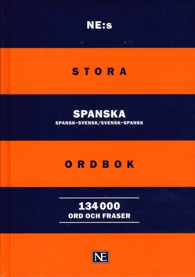 NE:s stora spanska ordbok : spansk-svensk/svensk-spansk 134000ord (inbunden)