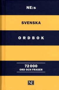 NE:s svenska ordbok 72 000 ord och fraser av Ne (Bok)