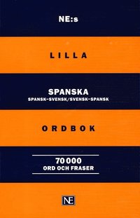 NE:s lilla spanska ordbok: Spansk-svensk/Svensk-spansk 70 000 ord och frase (hftad)