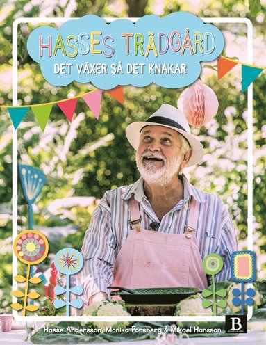 Hasses trädgård - det växer så det knakar (inbunden)