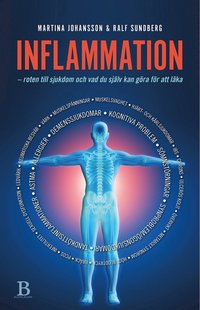 Inflammation : roten till sjukdom och vad du själv kan göra för att läka (e-bok)
