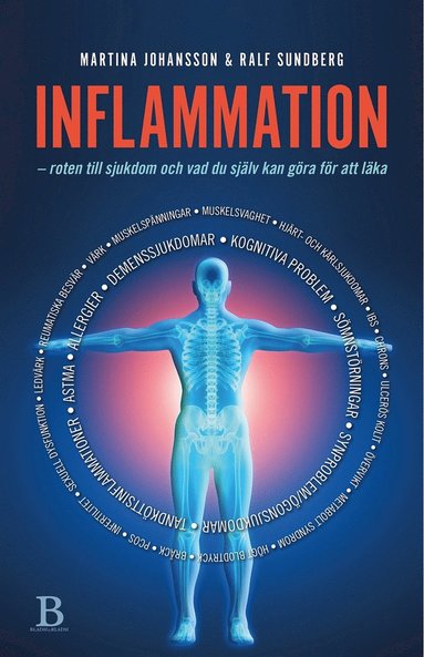 Inflammation : roten till sjukdom och vad du sjlv kan gra fr att lka (hftad)
