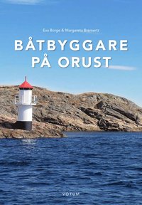 Båtbyggare på Orust som bok, ljudbok eller e-bok.