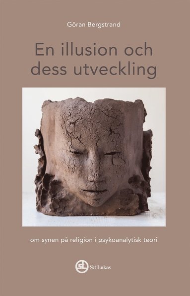 En illusion och dess utveckling : om synen p religion i psykoanalytisk teori (hftad)