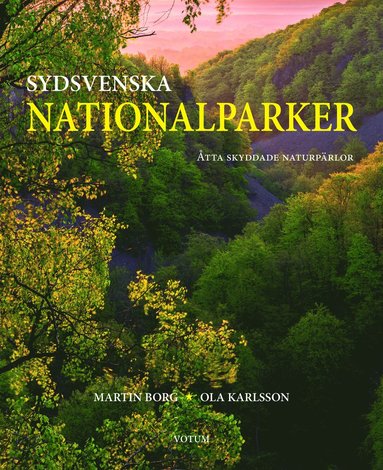 Sydsvenska nationalparker : tta skyddade naturprlor fr framtiden (hftad)