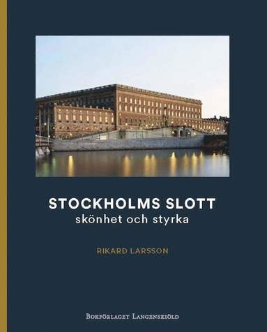 Stockholms slott : skönhet och styrka (kartonnage)