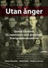 Utan �nger :  Gustaf Ekstr�m - SS-veteranen som grundade Sverigedemokraterna