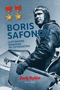 Boris Safonov : Luftwaffes baneman p stfronten (hftad)
