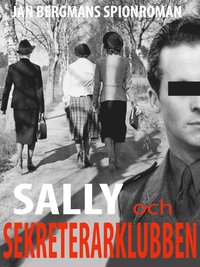 Sally och Sekreterarklubben : sekreterarklubben 1 (inbunden)