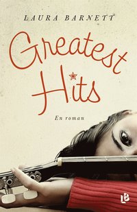 Greatest hits - en roman (e-bok)