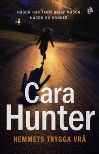 Hemmets trygga vrå - Cara Hunter - Bok (9789188447968)  Bokus