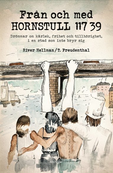 Från och med Hornstull 117 39 : drömmar om kärlek, frihet och tillhörighet, i en stad som inte bryr sig (pocket)