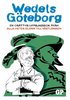 Wedels Gteborg : en orttvis uppslagsbok frn Alla-heter-Glenn till Vstlnken
