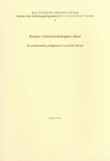 Kartan i kulturforskningens tjnst En artikelsamling (hftad)