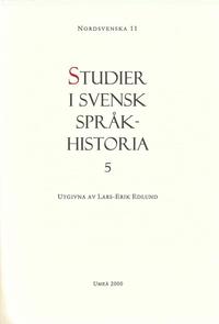 Studier i svensk språkhistoria 5 (häftad)