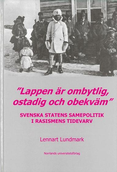 "Lappen r ombytlig, ostadig och obekvm" (inbunden)