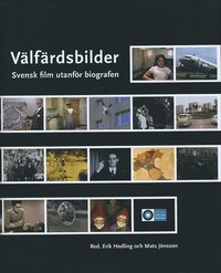 Välfärdsbilder : svensk film utanför biografen (inbunden)