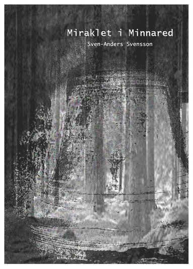 Miraklet i  Minnared (inbunden)